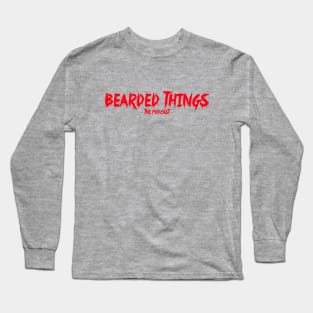 Bearded Things- The Slasher Long Sleeve T-Shirt